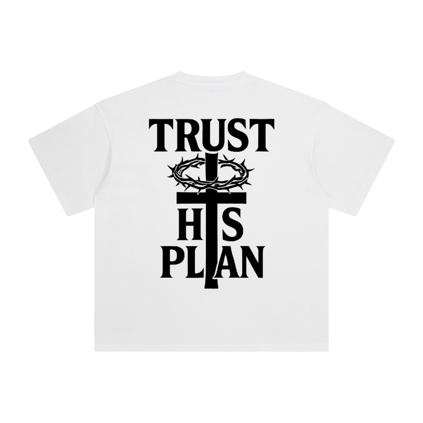 'TRUST HIS PLAN' OVERSIZE T-SHIRT